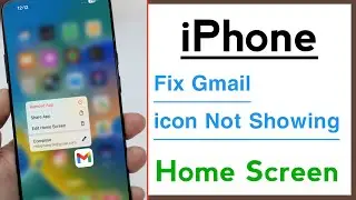 Gmail App icon Not Showing in iPhone Home Screen Problem Solve