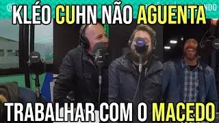 Kl&Eacute;O Cuhn N&Atilde;O Aguenta Trabalhar Com O Macedo