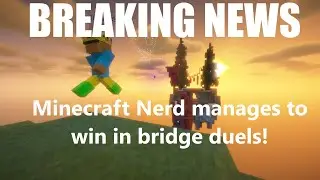 BREAKING NEWS: Nerd FINALLY wins at bridge duels