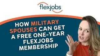 Remote and Flexible Jobs for Military Spouses: Get a Free FlexJobs Membership