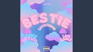 Bestie (SMN) (feat. Sam Bandz)