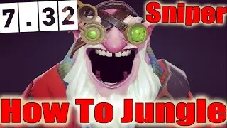 DoTa 2 How To Jungle Sniper Patch 7.32 b fast maelstrom