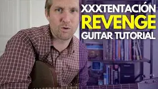 Revenge by XXXTentacion Guitar Tutorial - Guitar Lessons with Stuart!