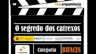 O Segredo dos Castrexos (Telearqueolox&iacute;a, Bifaces)