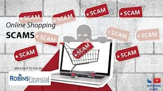Online Shopping Scams: Robins Financial Credit Union