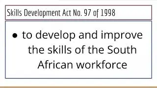 Skills Development Act and Levies Act -The Purposes