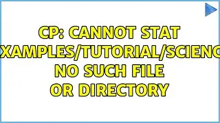 Unix & Linux: cp: cannot stat `/vol/examples/tutorial/science.txt': No such file or directory
