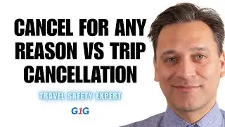 Cancel for Any Reason vs Trip Cancellation: Which One&rsquo;s Right?