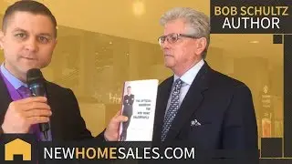 Bob Schultz - New Home Sales Specialist - Author Trainer Coach - New Home Sales