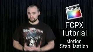 FCPX Tutorial - Motion Stabilisation