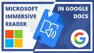 How to use Microsoft Immersive Reader on a Google Docs