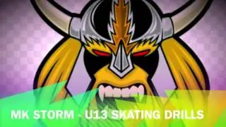 MK Storm - U13 Skating Drill
