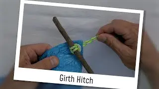 Use a GIRTH HITCH to secure your EMERGENCY SHELTER
