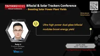 Rocky Li, Trina Solar: Ultra High Power Dual-Glass Bifacial Modules
