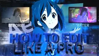 How to Edit Like A Pro | After Effects AMV Tutorial