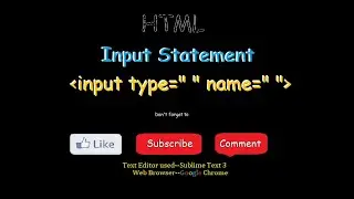 Input Statement in HTML || HTML Tutorials || Sublime Text 3 (Text Editor) || Computer Sci.