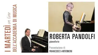 Roberta Pandolfi in concerto per I marted&igrave; on line dell'Accademia di Musica