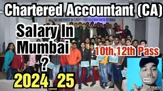 Chartered accountant (CA)  job in Mumbai, Salary,Apply,Requirements,All Details