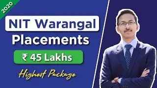 NIT Warangal Branch wise Placements 2020 | Highest, Average, Median Salary | Josaa 2020 Counselling