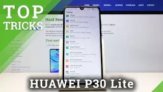 Лучшие трюки и советы для Huawei P30 Lite &ndash; Расширенные инструменты / Хаки Huawei