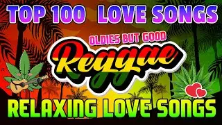 Top 100 Reggae Love Songs 80s 90s 🔥Most Requested  Reggae Love Songs All Time🔥 Best Reggae Mix 2026