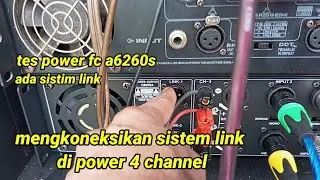 cara koneksikan sistem link pada power 4 channel |tes power amplifier