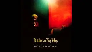 Butchers of Sky Valley - 