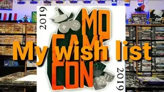 Mo Game Con 2019 My Wish List & Plan for the Con!