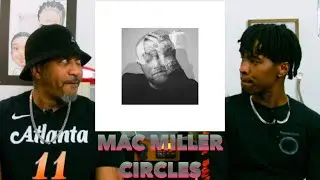 STEPDAD REACTS to Mac Miller - Circles