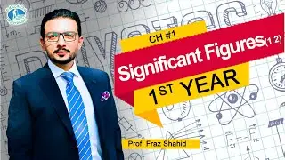 Physics | 1st Year | Lecture # 11 | Ch # 1| 