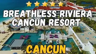 Breathless Riviera Cancun Resort & Spa Review | Luxury Adults-Only All-Inclusive in Mexico