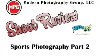 Sports Action Photography Settings Part 2 | Pierce Brunson | Modern Photography Group