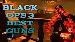 Black Ops 3 Top 5 Best Guns
