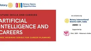 Artificial Intelligence and Careers | Future Skills and Careers | Rotary District - 3201 - Zone 1