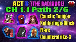 MCOC : Act 8.1.1 | Caustic Temper/Subterfuge-Block/Flare/Counterstrike | Path 2/6