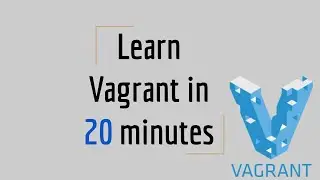Learn Vagrant in 20 minutes