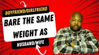 A Boyfriend  Girlfriend Bare The Same Weight as Husband  Wife