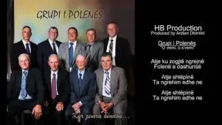 O vemi, o s'vemi - Grupi i Polenes
