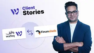 Wafeq Client Stories: Episode 08 &ndash; Financhels | Automating Accounting and Compliance for SMEs