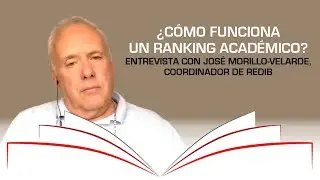 Rankings académicos: Entrevista a José Morillo-Velarde