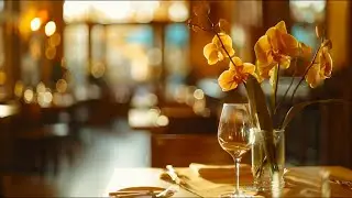 Restaurant Evening Atmosphere 🍷 Smooth Jazz & Bossa Nova Background Music for Cozy Fine Dining
