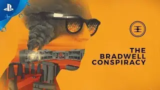 The Bradwell Conspiracy | Reveal Trailer | PS4