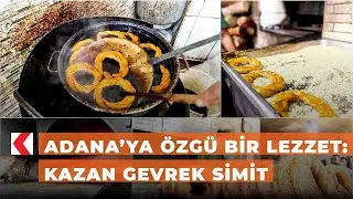 Adana&rsquo;ya &ouml;zg&uuml; bir lezzet: Kazan gevrek simit