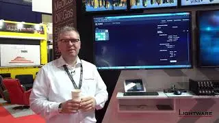Lightware - Useful Feature Extras at ISE 2019 Booth