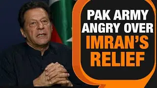 Imran Relief, Pakistan Army's Concern | Pak Army Angry over Imran's Verdict Suspension | News9