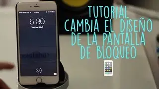 Tutorial | Cambia el Diseño de tu Pantalla de Bloqueo