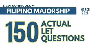 Filipino Majorship Actual LET Questions | 150 Items | March 2026