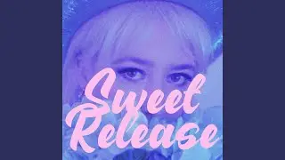 Sweet Release