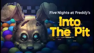 Five Nights At Freddy's Into The Pit (Full Game)