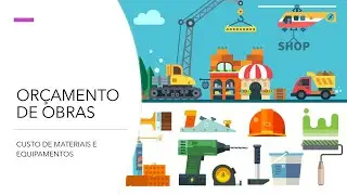 AULA 05  - CUSTO DE MATERIAIS E EQUIPAMENTOS